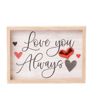 HOME DECOR | Love You Always Table Top Sign ACCENTS HOME DECOR